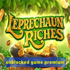 unblocked game premium